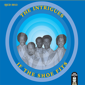 The Intrigues - If The Shoe Fits - CD Release