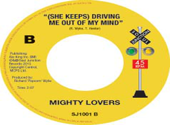 Mighty Lovers - (She Keeps)Driving Me Out Of My Mind