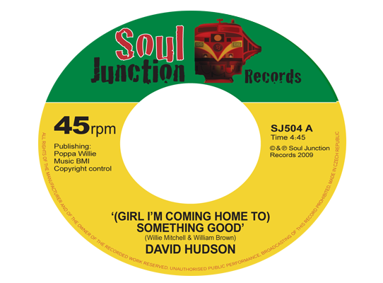 David Hudson - (Girl’ I’m Coming Home To) Something Good
