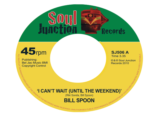 Bill Spoon - I Can’t Wait (Until The Weekend)