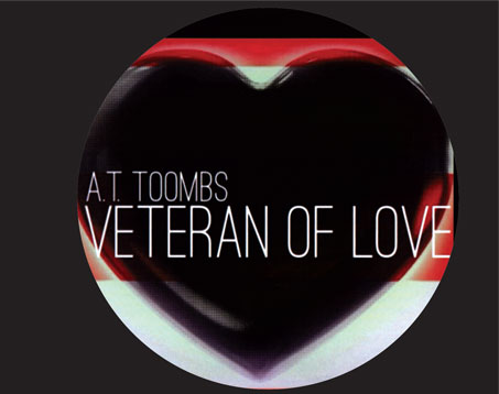 A.T. Toombs - Veteran Of Love