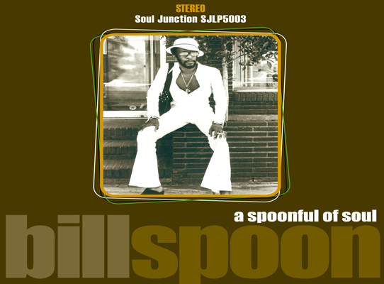 Bill Spoon - A Spoonful Of Soul