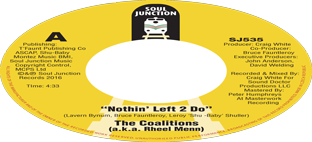The Coalitions (a.k.a Rheel Menn) - Nothin’ Left 2 Do